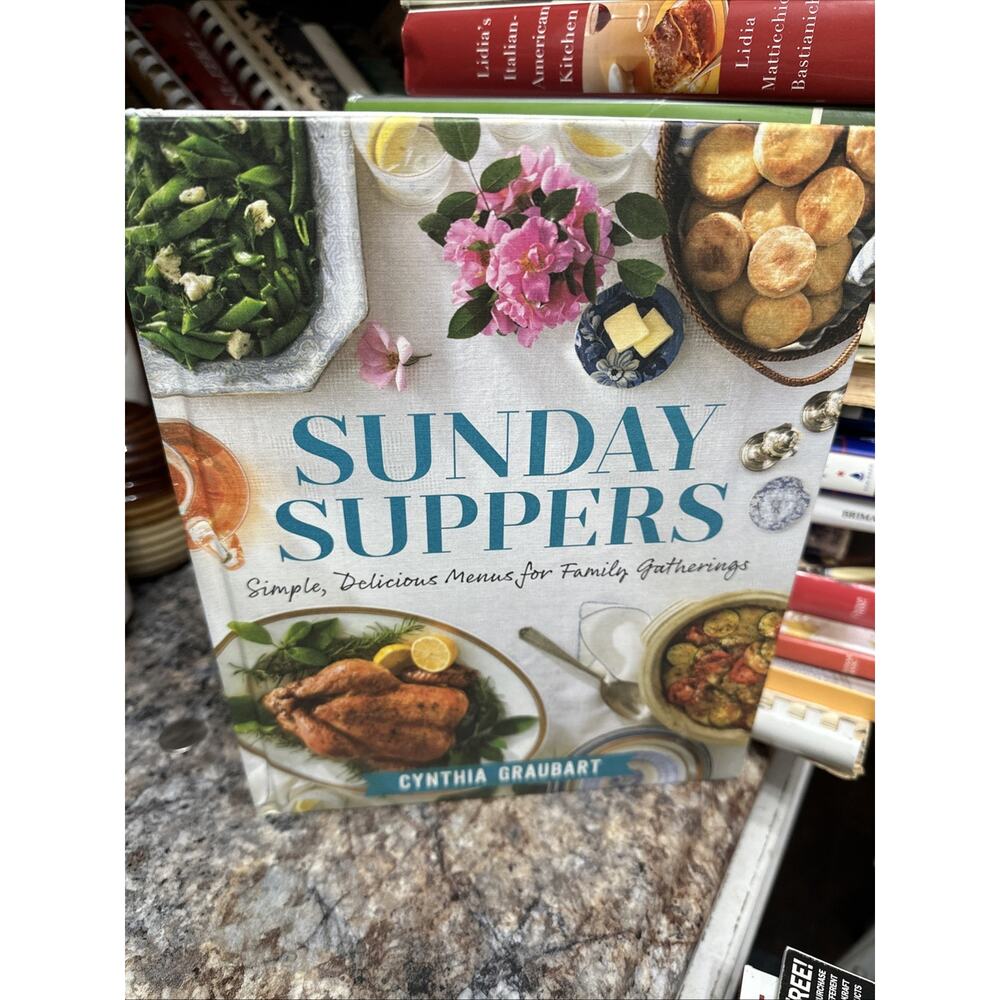 Sunday‎ Suppers: Simple, Delicious Menus for Family Gatherings - Hardcover -